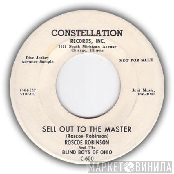 Roscoe Robinson And The Blind Boys Of Ohio - Sell Out To The Master