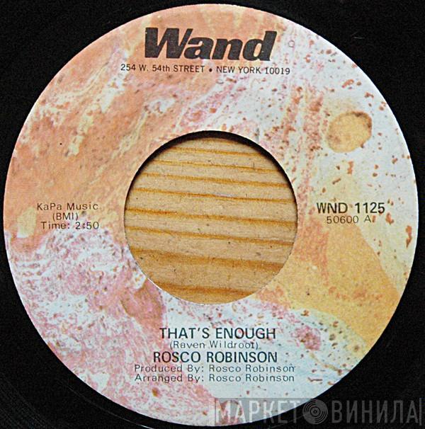 Roscoe Robinson - That's Enough / One More Time