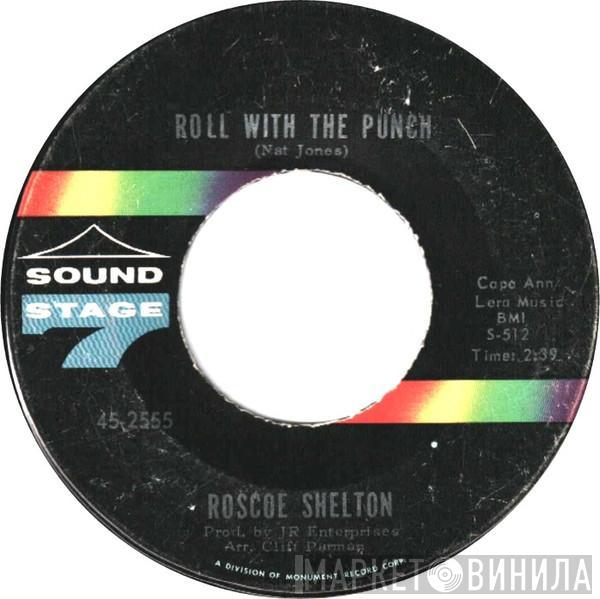 Roscoe Shelton - Easy Going Fellow / Roll With The Punch