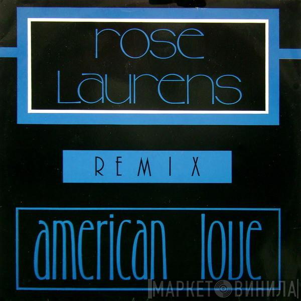 Rose Laurens - American Love (Remix)