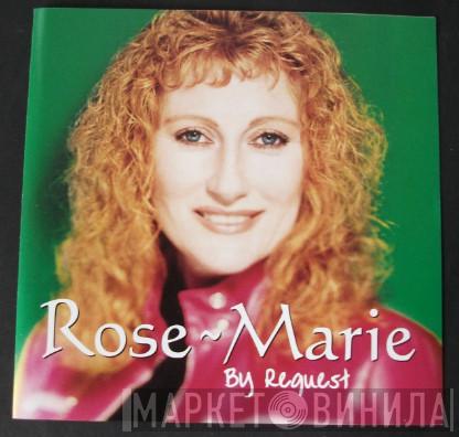 Rose Marie  - By Request