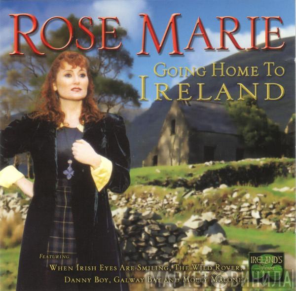 Rose Marie  - Going Home To Ireland