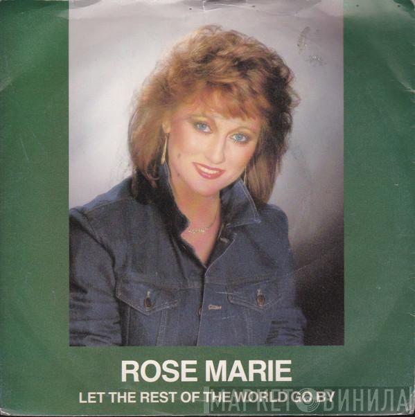Rose Marie  - Let The Rest Of The World Go By