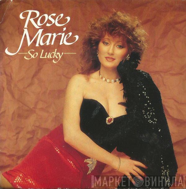 Rose Marie  - So Lucky
