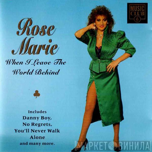Rose Marie  - When I Leave The World Behind