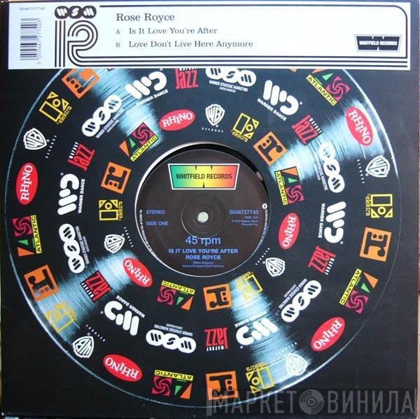  Rose Royce  - Is It Love You're After / Love Don't Live Here Anymore