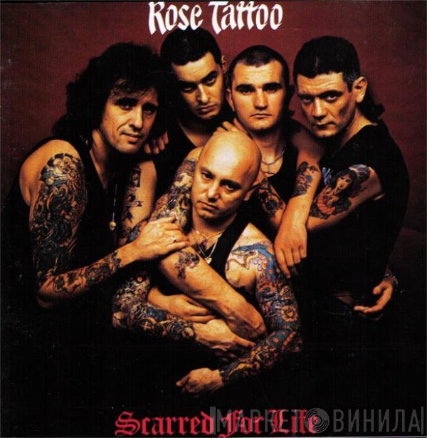 Rose Tattoo - Scarred For Life