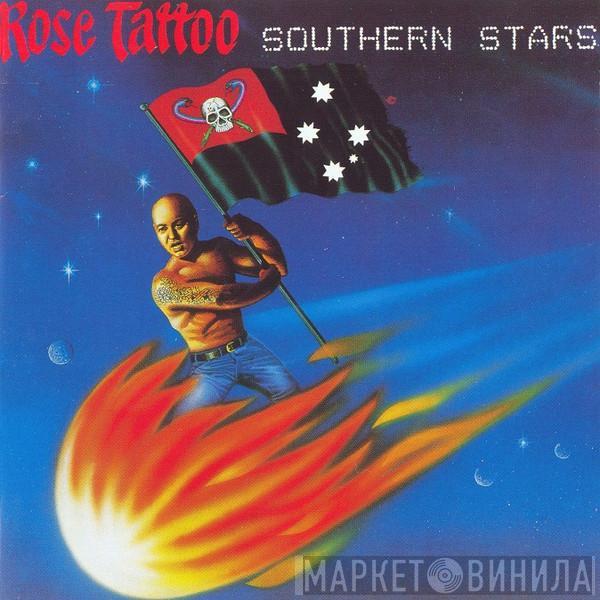 Rose Tattoo - Southern Stars