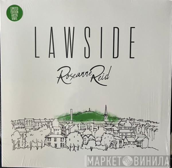 Roseanne Reid - Lawside