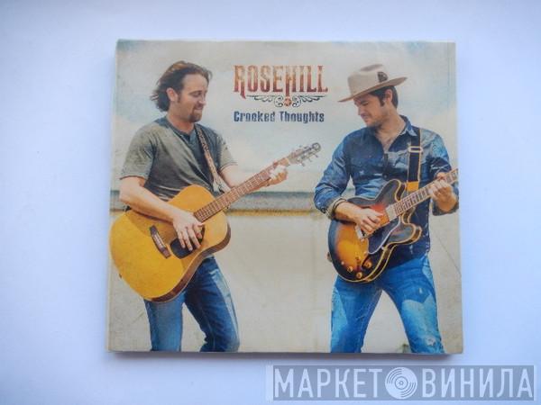 Rosehill - Crooked Thoughts