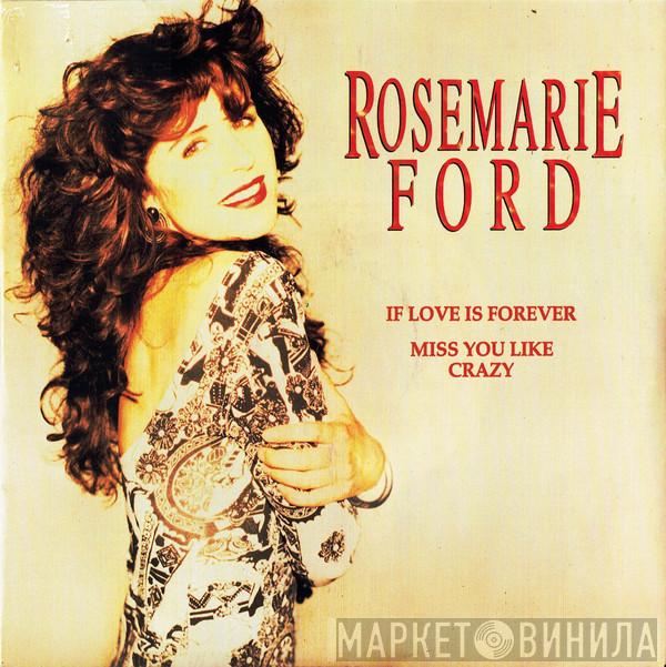 Rosemarie Ford - If Love Is Forever / Miss You Like Crazy