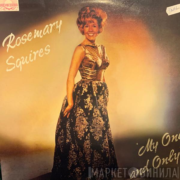 Rosemary Squires - My One And Only