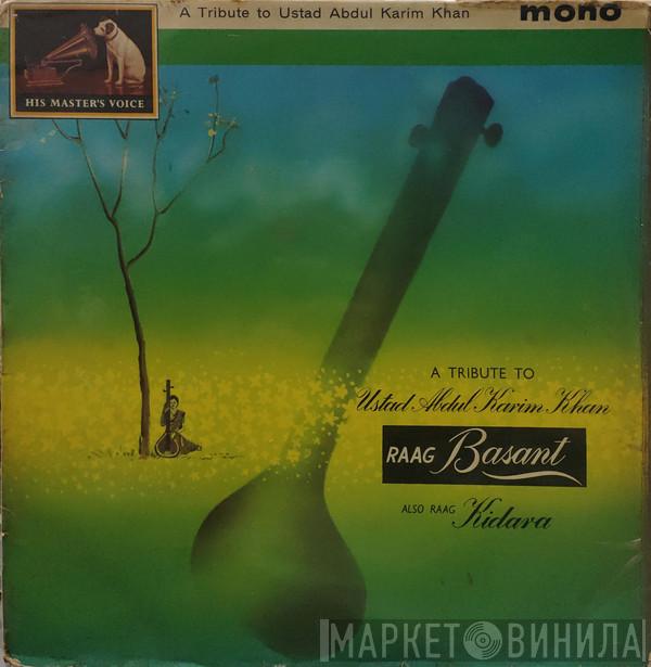 Roshan Ara Begum - A Tribute to Ustad Abdul Karim Khan