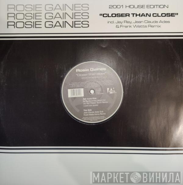  Rosie Gaines  - Closer Than Close (2001 House Edition)
