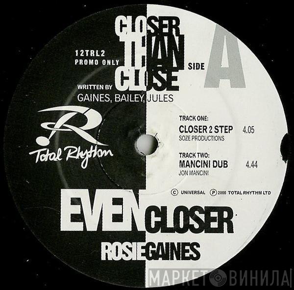  Rosie Gaines  - Closer Than Close (Even Closer)