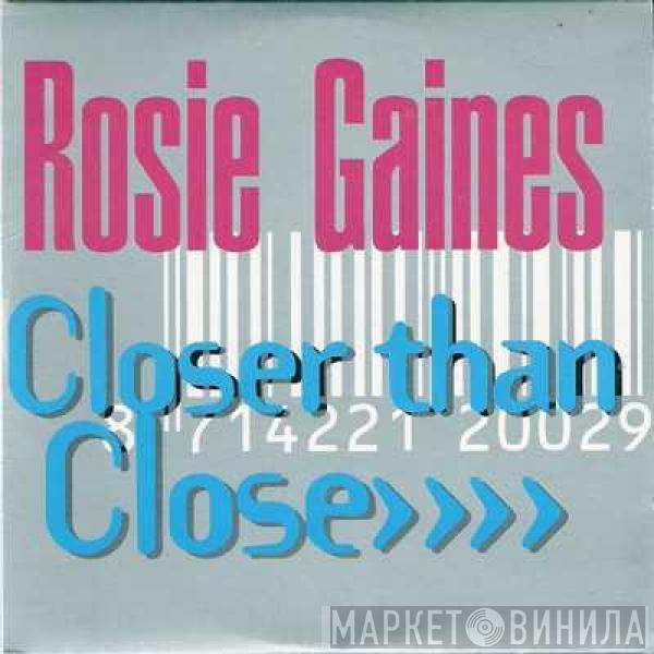  Rosie Gaines  - Closer Than Close