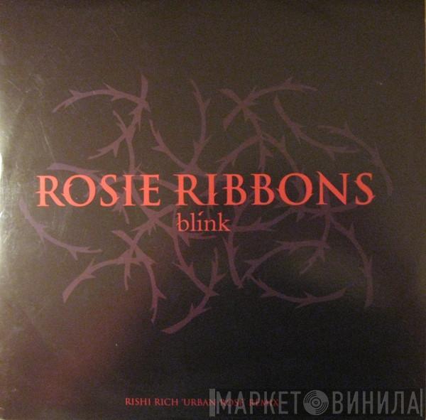 Rosie Ribbons - Blink