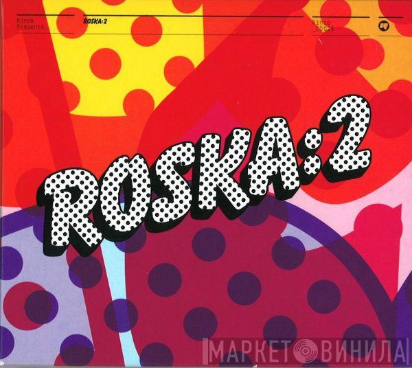 Roska - Roska:2