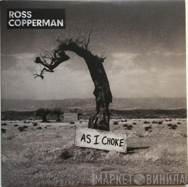 Ross Copperman  - As I Choke