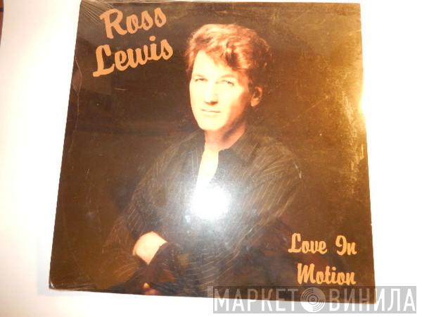 Ross Lewis  - Love In Motion