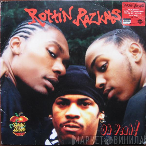 Rottin Razkals - Oh Yeah