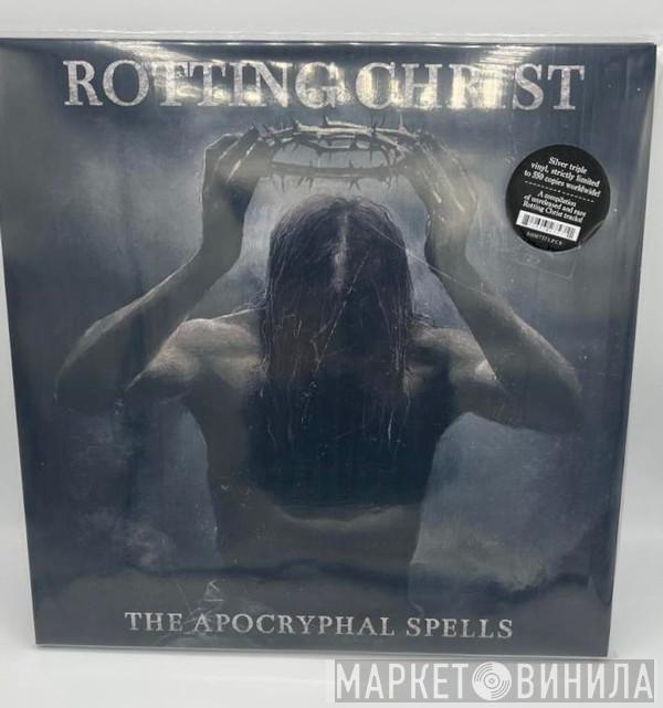 Rotting Christ - The Apocryphal Spells