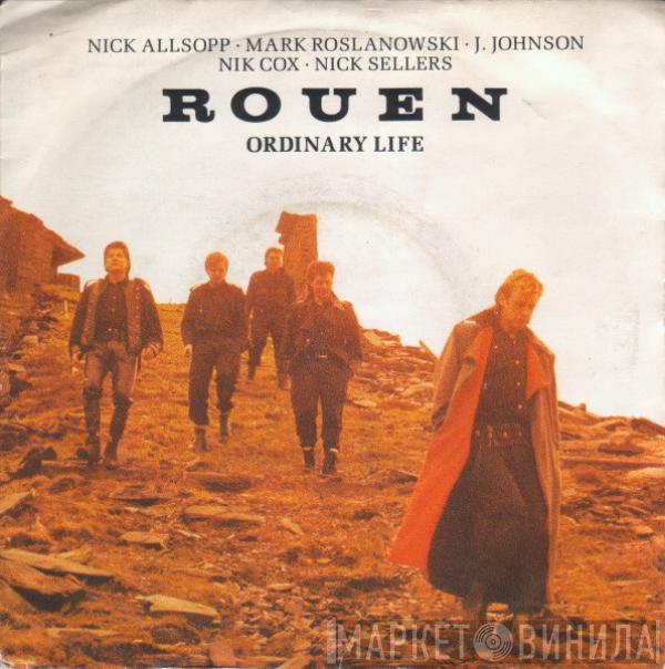 Rouen - Ordinary Life
