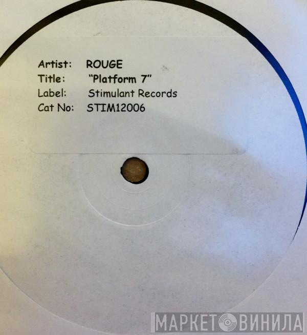 Rouge  - Platform 7
