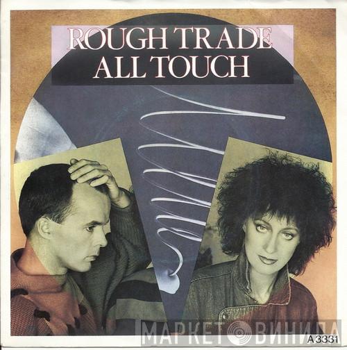 Rough Trade - All Touch
