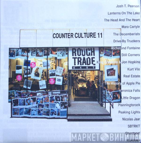  - Rough Trade Shops (Counter Culture 11)