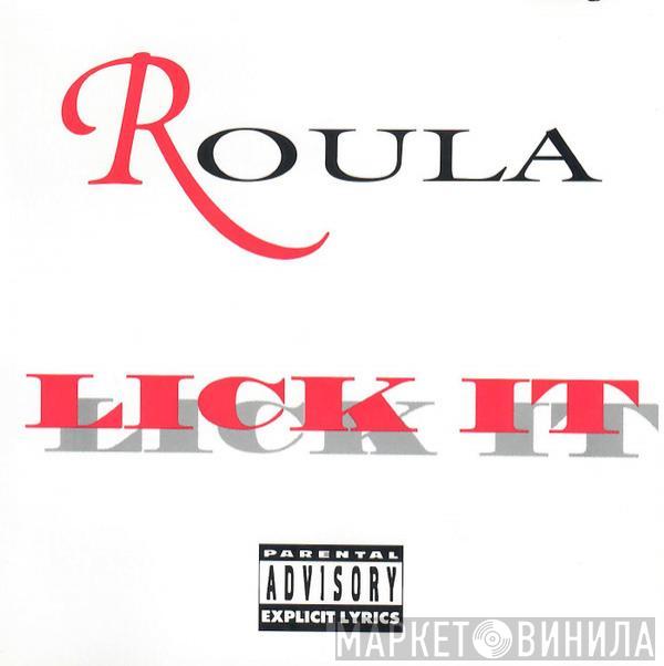  Roula  - Lick It