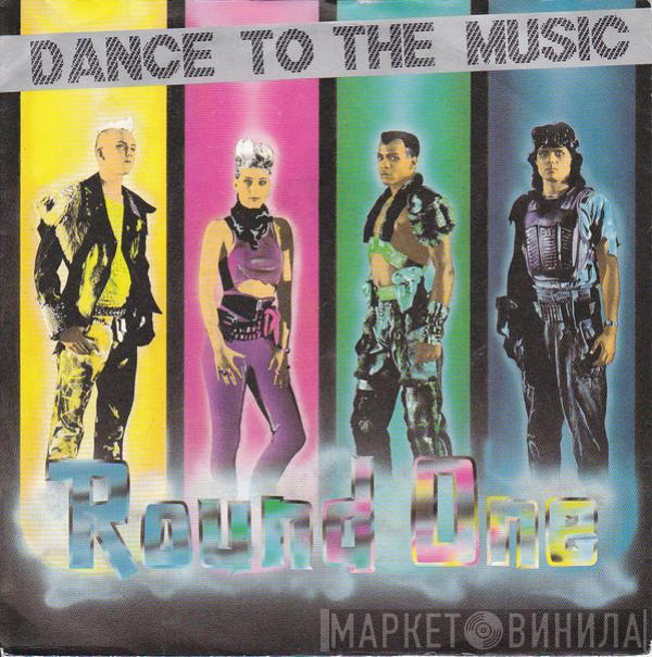  Round One   - Dance To The Music
