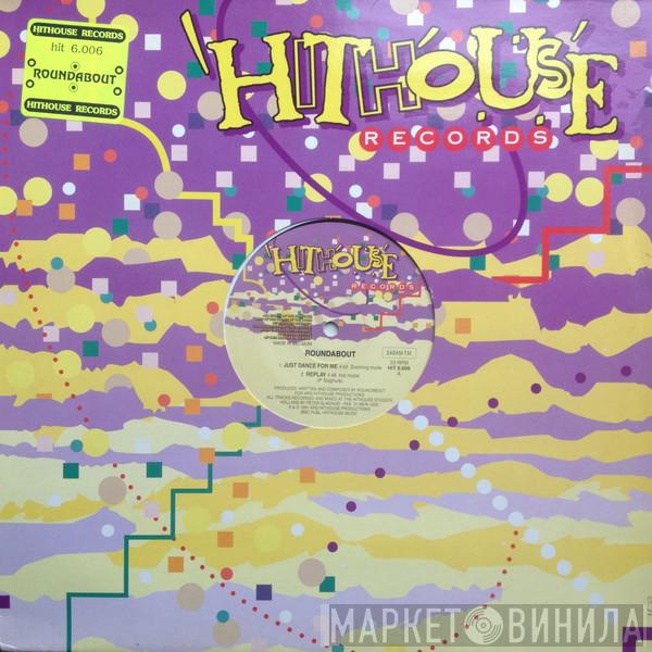 Roundabout - Just Dance For Me