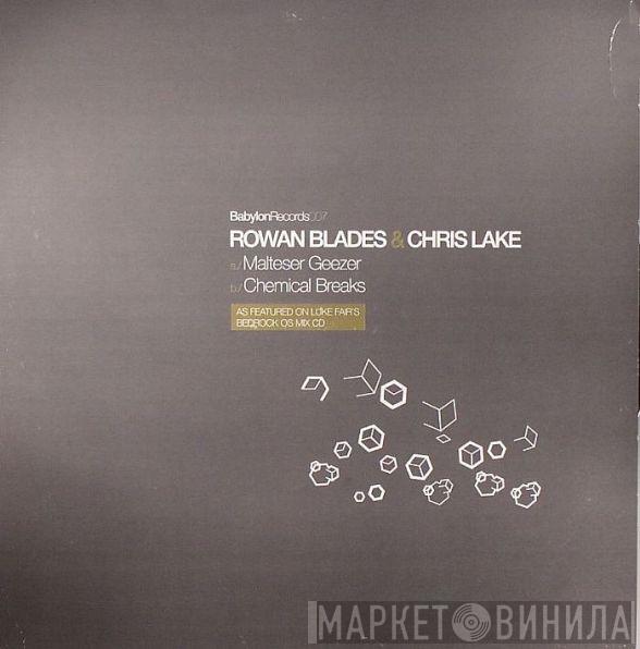Rowan Blades, Chris Lake - Malteser Geezer / Chemical Breaks