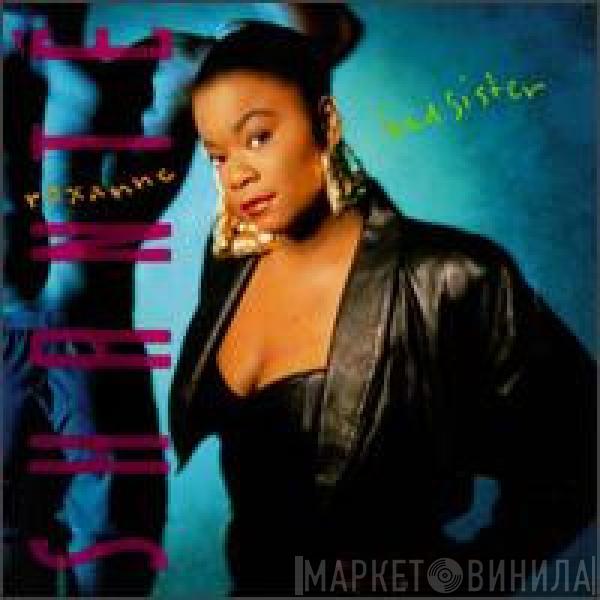  Roxanne Shanté  - Bad Sister