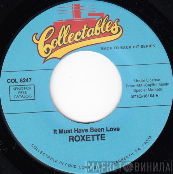  Roxette  - It Must Have Been Love / Listen To Your Heart