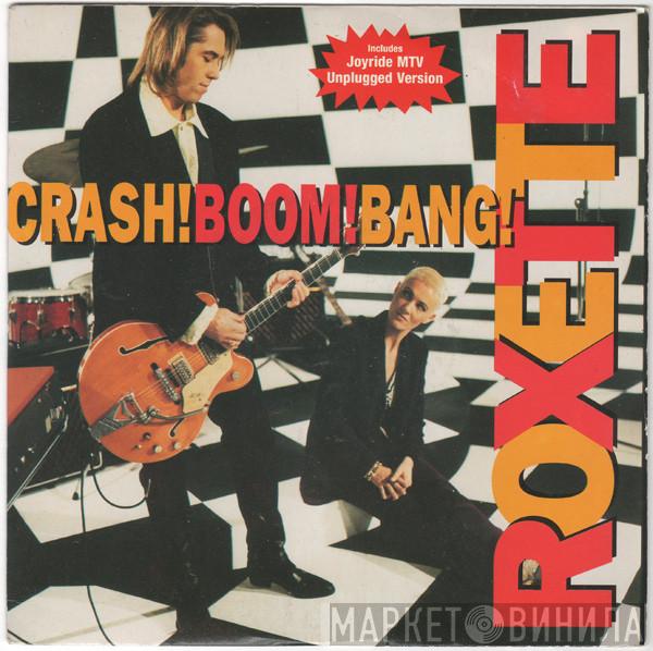 Roxette - Crash! Boom! Bang!