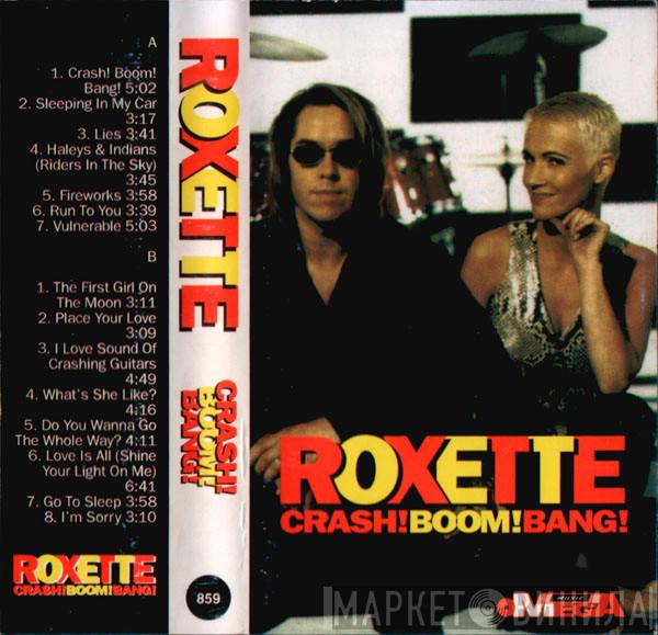  Roxette  - Crash! Boom! Bang!