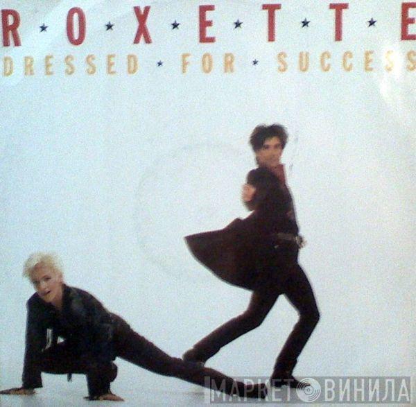  Roxette  - Dressed For Success