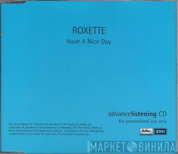 Roxette - Have A Nice Day