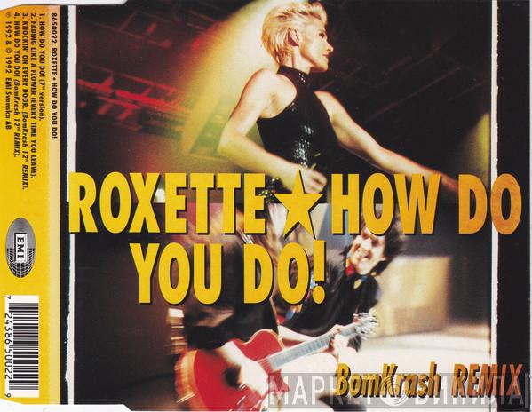  Roxette  - How Do You Do! (BomKrash Remix)