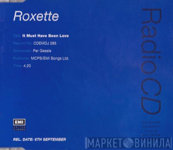  Roxette  - It Must Have Been Love