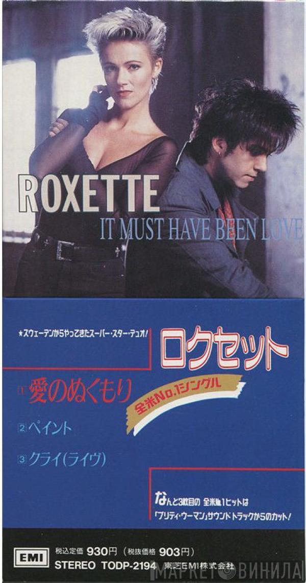  Roxette  - It Must Have Been Love