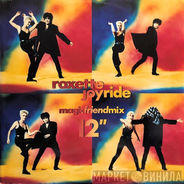  Roxette  - Joyride (Magicfriendmix 12")