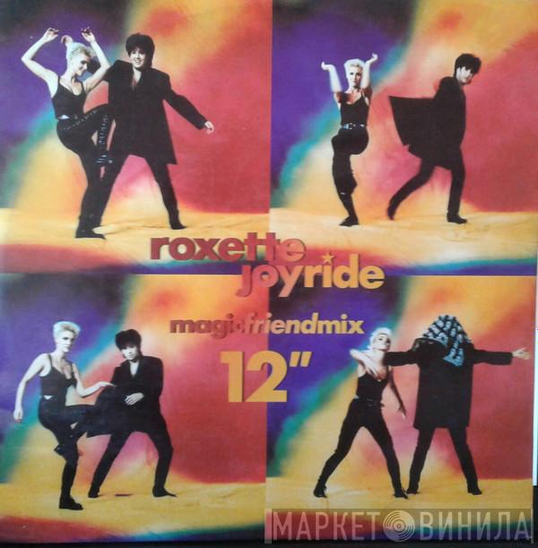  Roxette  - Joyride (Magicfriendmix 12")