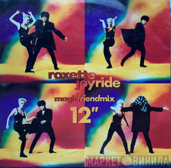  Roxette  - Joyride (Magicfriendmix 12")