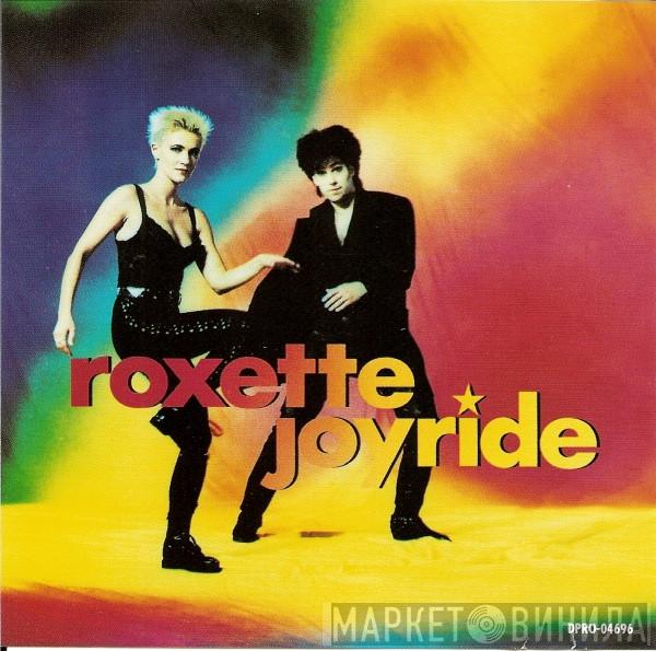  Roxette  - Joyride