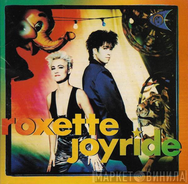  Roxette  - Joyride
