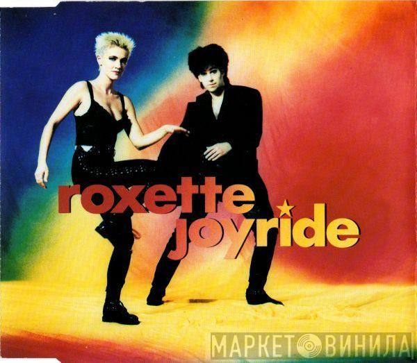  Roxette  - Joyride