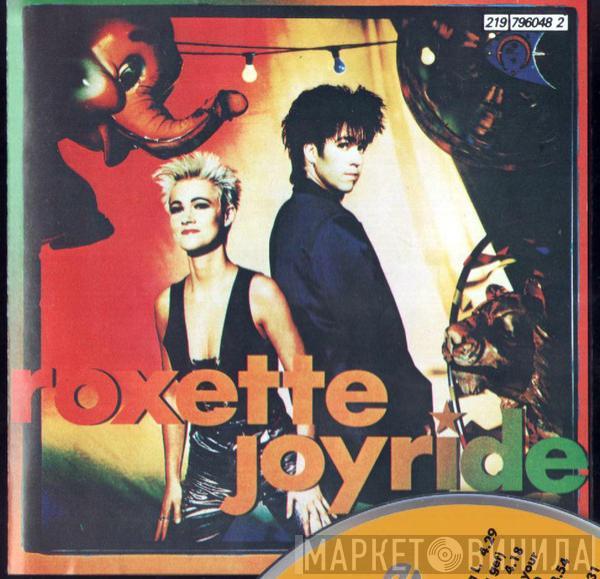  Roxette  - Joyride